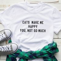 Cats Make Me Happy Letters Tshirt Funny T Shirt For Yong Tee Drop Shipfemale Tshirt Gildan Spot 100% Cotton