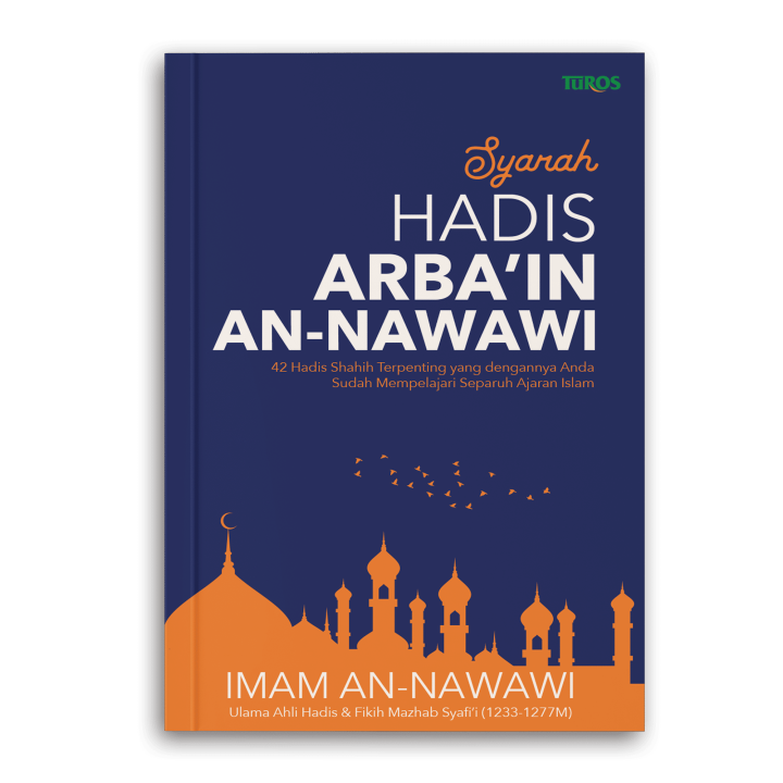 Buku Syarah Hadis Arbain An Nawawi Turos Pustaka Lazada Indonesia