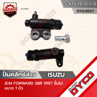 DYCO แม่ปั้มคลัทซ์ล่าง ISUZU JCM FORWARD SBR 1997 ขึ้นไป