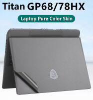 สติกเกอร์ผิวปกคลุมสำหรับ MSI Titan GP68HX (2023) 16 "MS-15M2ไททัน GP78HX MS-17S2 17" การป้องกันแล็ปท็อป