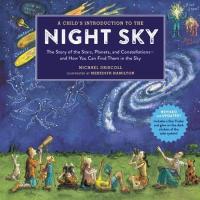 A CHILDS INTRODUCTION TO THE NIGHT SKY