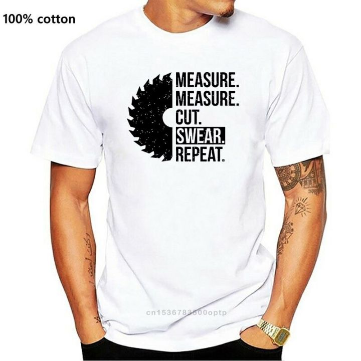 new-print-t-shirt-o-neck-design-short-sleeve-men-measure-cut-swear-saw-for-handyman-carpenter-and-dad-1