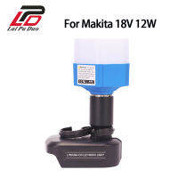 สำหรับ Makita 18โวลต์12วัตต์สก์ท็อปแสง BL1830 BL1860 BL1860B LXT-400 Li-Ion แบตเตอรี่โคมไฟแบบพกพาที่เหมาะสมในร่มทำงานกลางแจ้งตั้งแคมป์