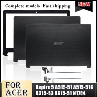 NEW For Acer Aspire 5 A515-51 A515-51G A315-53 Series Laptop LCD Back Cover/Front Bezel Cover/LCD Hinges Top Cover B Shell