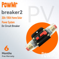 PowMr 12v 24v dc circuit breaker 20a 30a 40a 50a 60a 80a 100a ระบบพลังงานแสงอาทิตย์ในบ้านกันน้ํามินิเบรกเกอร์ฟิวส์อินเวอร์เตอร์