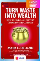 (New) หนังสือธุรกิจภาษาอังกฤษ Turn Waste Into Wealth: How To Find Cash In Every Corner Of The Company