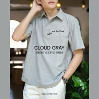 เสื้อเชิ้ตคอปกแบบสวม แขนสั้น SHORT SLEEVE SHIRT สีเทา(ฺClouds Gray )