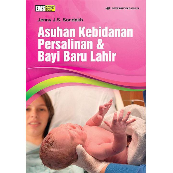 Erlangga Buku Asuhan Kebidanan Persalinan Dan Bayi Baru Lahir By Jenny ...