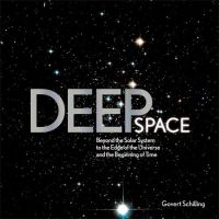 หนังสือภาษาอังกฤษ Deep Space: Beyond the Solar System to the End of the Universe and the Beginning of Time Hardcover