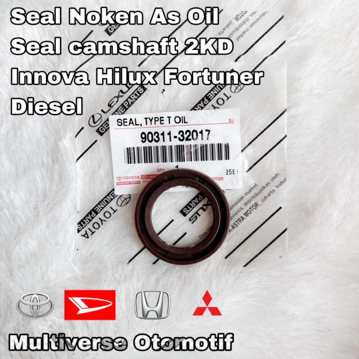 Seal noken as Seal camshaft 2KD innova Hilux Fortuner Diesel Lazada