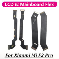 Papan Utama Papan Induk Penyambung Papan Penyambung จอแสดงผล LCD Flex สำหรับ Xiaomi Mi 10 Lite 5G 10T Poco F2 Pro Redmi K30 Pro