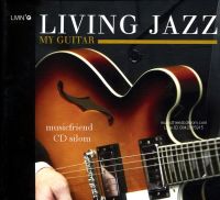 CD,Living Jazz My Guitar Pongsiri Kajornvaekin &amp; Palangpon (Guitar)