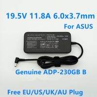 แหล่งจ่ายไฟแล็ปท็อปของแท้ ADP-230GB B สำหรับ ASUS 19.5V 11.8A ที่ชาร์จอะแดปเตอร์ AC GL703 GL504 GX531GM GX501 GL703GS-DS74ร็อคสตริกซ์