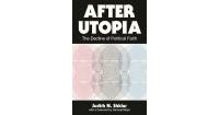 หนังสืออังกฤษใหม่ After Utopia : The Decline of Political Faith [Paperback]