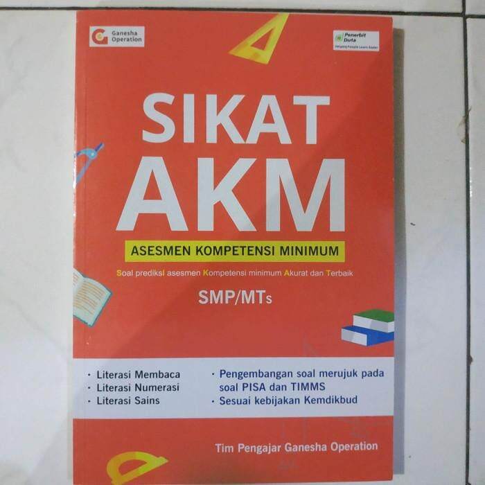 BUKU SIKAT AKM ASESMEN KOMPETENSI MINIMUM SMP/MTS TIM PENGAJAR GANESHA ...