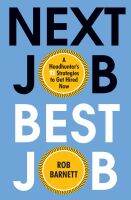 (New) หนังสืออังกฤษนำเข้า Next Job, Best Job : A Headhunters 11 Strategies to Get Hired Now [Hardcover]