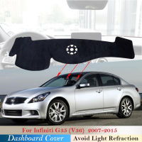 Dashboard Cover Protective Pad for Infiniti G37 G35 G25 2007~2015 Sedan Coupe Car for for Nissan Skyline Q40 V36 CV36 2014