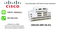 CBS220-48P-4X-EU / 48 10/100/1000 PoE+ ports with 382 W power budget  4 10G SFP+ port