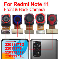 ต้นฉบับ R Edmi หมายเหตุ11ด้านหน้าด้านหลังกลับกล้องสำหรับ Xiaomi R Edmi หมายเหตุ11 Note11 4กรัม2201117TG กล้องด้านหลังโมดูล F LEX เปลี่ยน