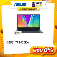 Asus TP1400KA-ECP11W   Flip 360 / Touch  มีปากกา  ทัชสกรีน