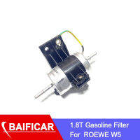 Baificar ยี่ห้อใหม่ W5 1.8T น้ำมันเชื้อเพลิงไส้กรองสำหรับ ROEWE W5