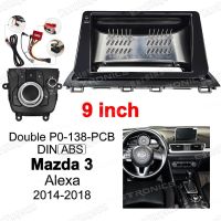 Hardingsun ปุ่มควบคุม2014 2018 9นิ้วสำหรับ Mazda 3 Alexa,เครื่องเล่นวิทยุคู่เครื่องเล่นข้อต่อท่อเครื่องเสียงรถยนต์กรอบ DVD