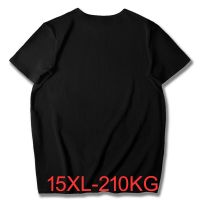 เสื้อยืดทรงโอเวอร์ไซส์สำหรับผู้ชายฤดูร้อนหน้าอก186ซม. 15XL 14XL 12XL 11XL 10XL 9XL 8XL น้ำหนัก110กก.-เสื้อยืดขนาดใหญ่พิเศษชาย210กก.