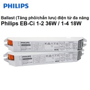 Tăng phô điện tử EBC-I 1-2 36W 1-4 18W PHILIPS