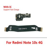 ขั้วต่อแท่นชาร์จ USB แท่นเชื่อมต่อบอร์ดหลัก FPC เมนบอร์ดสายยืดหยุ่นสําหรับ Redmi Note 10 Pro 10S 4G การชาร์จอย่างรวดเร็ว