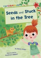 EARLY READER RED 2:SEEDS &amp; STUCK IN THE TREE BY DKTODAY