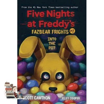 หนังสือภาษาอังกฤษ ! FIVE NIGHTS AT FREDDY’S FAZBEAR FRIGHTS 01: INTO THE PIT (3 NOVELLAS)