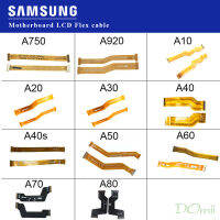 บอร์ดหลัก Flex Cable สำหรับ Samsung Galaxy A10 A20 A30 A40 A50 A60 A70 A40S A920 A750เมนบอร์ด LCD Flex Cable Ribbon อะไหล่