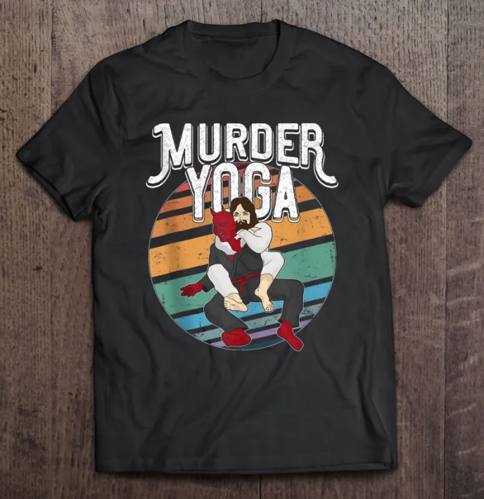 Murder yoga t shirt Clearance