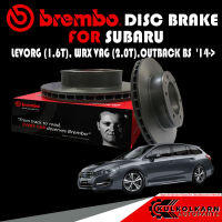 จานเบรกหน้า  BREMBO SUBARU  LEVORG (1.6T), WRX VAG (2.0T), OUTBACK BS  14-&amp;gt; (09 D245 11)