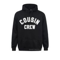 Casual Cousin Crew Warm Kids Women Girl Funny Gift Warm Men Sweatshirts Hoodies Long Sleeve For Fashionable Men Sweatshirts Size Xxs-4Xl