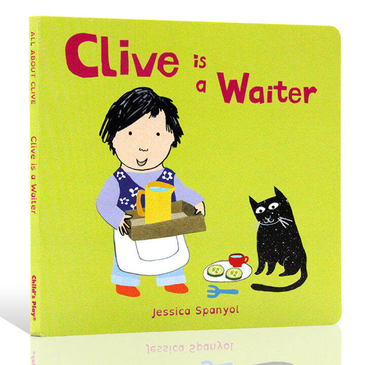 clive-is-a-waiter-clive-s-jobs-jessica-spanyol-childrens-enlightenment-picture-book-parent-child-interaction-child-s-play