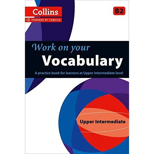 How may I help you? >>> Vocabulary : B2 (Collins Work on Your...) -- Paperback / softback [Paperback] หนังสืออังกฤษมือ1(ใหม่)พร้อมส่ง