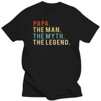 เสื้อยืด Papa The Men Legend Legend สำหรับวันพ่อผู้ชายเสื้อยืดตลกผ้าคอตตอน100% สำหรับฤดูร้อนท็อปส์ซูคอรอบ