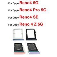 ถาดใส่ซิมการ์ดสำหรับ Reno Reno 4 5G Reno 4 Pro 5G Reno 4SE Reno 4 Z 5G อะไหล่ซ่อมช่องใส่ซิมการ์ดซ็อกเก็ตการ์ดรีดเดอร์ SD