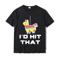 Id Hit That Pinata Shirt Cinco De Mayo Pinata T-Shirt TShirt Casual Tee Shirts Family Cotton Men T Shirt Camisa