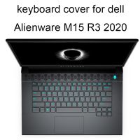 Newprodectscoming M15 Keyboard Covers for Dell Alienware M15 M17 R3 R2 2020 US Enter laptop dust protector cover silicone skin clear low price