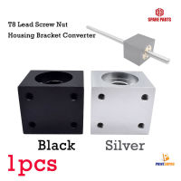 T8 Lead Screw Nut Housing Bracket Converter T8 Anti-backlash Block 3D Printer Part อะไหล่ เครื่องพิมพ์ 3D