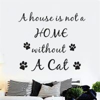 A House Is Not A Home Without A Cat Quote Wall Stickers Cats Lettering Home Decor Vinyl Removable s Cat Paws Decals DW4245