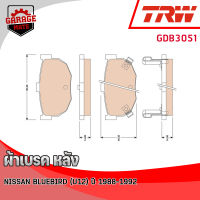 TRW ผ้าเบรคหลัง NISSAN  BLUEBIRD (U12) 1.8L,2.0L 1888-1992