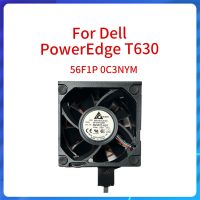 ใหม่เดิมสำหรับ Poweredge T630ชั้นวางแบบทาวเวอร์เซิร์ฟเวอร์56F1P C3NYM 424RN พัดลมระบายความร้อน GPU พัดลมระบายความร้อนพัดลมหน้า056F1P CN-0C3NYM