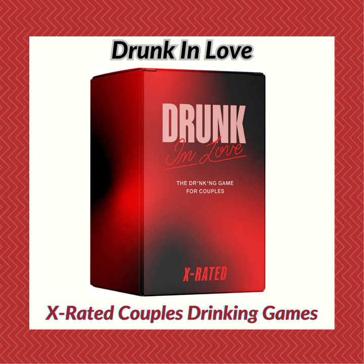 Drunk in Love: X-Rated Couples Drinking Game - Intimate Relationship ...
