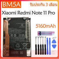 Original แบตเตอรี่ Xiaomi Redmi Note 11 pro 5G battery（ BM5A ）5160mAh+ ฟรีเครื่องมือ มีประกัน 3 เดือน