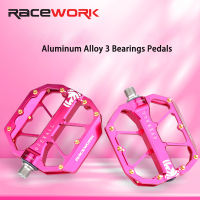 RACEWORK MTB 3แบริ่งเหยียบอลูมิเนียมลื่นเท้าแบนภูเขาถนนเหยียบจักรยานอุปกรณ์จักรยาน