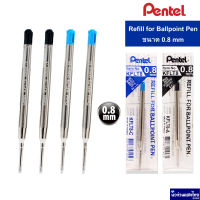 Pentel ไส้ปากกาลูกลื่น เพนเทล ปากการะบบหมุน Ballpoint Pen Refill ขนาด 0.8 mm หมึกน้ำเงิน/ดำ