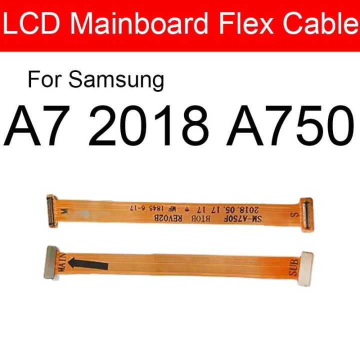สายพานเมนบอร์ดเมนบอร์ด Lcd สำหรับ Samsung Galaxy A7 A750f เมนบอร์ดแบบเฟล็กซ์เปลี่ยนสายริบบิ้นชิ้นส่วนซ่อม